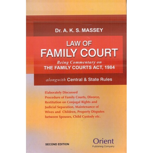 Orient Publishing Company's Law of Family Court [HB] by Dr. A. K. S. Massey